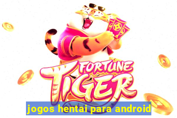 jogos hentai para android